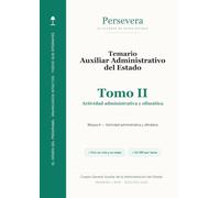 Auxiliar Administrativo del Estado · Temario · Tomo II: Actividad administrativa y ofimática · 12 temas íntegros · Bloque II · Ingreso libre · Edición 2026
