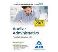 Auxiliar Administrativo Del Servicio Extremeño De Salud (SES). Temario Común Y Test