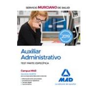 Auxiliar Administrativo del Servicio Murciano de Salud. Test parte específica