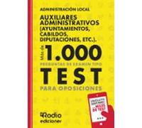 auxiliar administrativo. mas de 1.000 preguntas de examen (ayuntamient