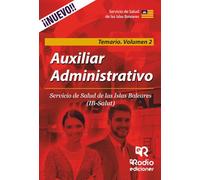Auxiliar Administrativo. Servicio de Salud de las Islas Baleares. Temario Volumen 2 (OPOSICIONES)