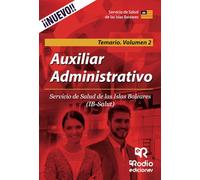 Auxiliar Administrativo. Servicio de Salud de las Islas Baleares. Temario Volumen 2 (OPOSICIONES)