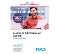 Auxiliar de Administración General de la Comunidad de Madrid (Acceso Libre). Temario volumen 1