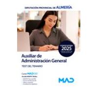 Auxiliar de Administración General de la Diputación de Almería. Test del temario