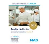 Auxiliar De Cocina De La Administración General De La Comunidad Autónoma De Galicia. Temario Parte Específica Volumen 1