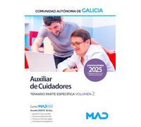 Auxiliar de cuidadores de la Administración general de la Comunidad Autónoma de Galicia. Temario parte específica volumen 2