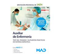 Auxiliar de Enfermería de la Diputación de Jaén. Test del temario y supuestos prácticos de materia específica