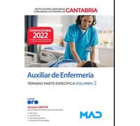 Auxiliar de Enfermería de las Instituciones Sanitarias de la Comunidad Autónoma de Cantabria. Temario Parte Específica Volumen 2