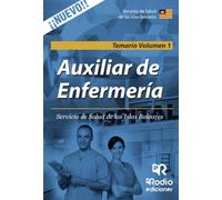 Auxiliar de Enfermería. Servicio de Salud de las Islas Baleares. Temario Volumen 1 (SIN COLECCION)