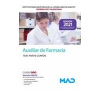 Auxiliar De Farmacia De Las Instituciones Sanitarias De La Conselleria De Sanitat De La Generalitat Valenciana. Test Parte Común