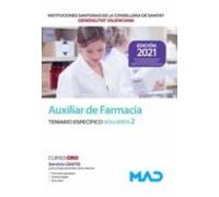 Auxiliar De Farmacia De Las Instituciones Sanitarias De La Conselleria De Sanitat De La Generalitat Valenciana. Temario Específico Volumen 2