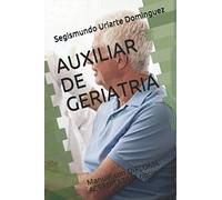 AUXILIAR DE GERIATRIA: Manual con DIPLOMA ACREDITATIVO opcional