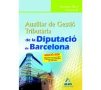 Auxiliar De Gestio Tributaria De La Diputacio De Barcelona. Temar I Pa