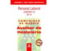 Auxiliar de hostelería personal laboral de la comunidad de madrid. Temario y test parte específica