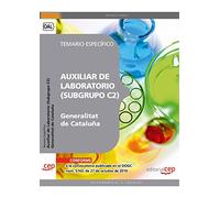 Auxiliar de Laboratorio de la Generalitat de Cataluña (Subgrupo C2). Temario Específico (Colección 1592)