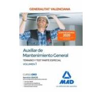 Auxiliar de Mantenimiento General de la Administración de la Generalitat Valenciana. Parte Especial Temario y test Volumen 1