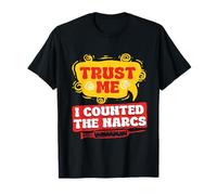 Auxiliar De Medicación Trust Me I Counted The Narcs Camiseta