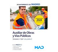 AUXILIAR OBRAS Y VIAS PUBLICAS TEMARIO 2 Y TEST AYTO MADRID