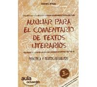 Auxiliar para el comentario de textos literarios: Práctica y textos resueltos (Aula Octaedro) - 9788480638234