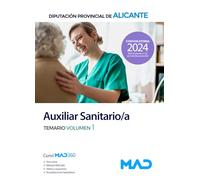 Auxiliar Sanitario de la Diputación Provincial de Alicante. Temario volumen 1
