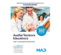 Auxiliar Técnico/a Educativo/a de la Administración de la Comunidad Autónoma de les Illes Balears. Test y supuestos prácticos