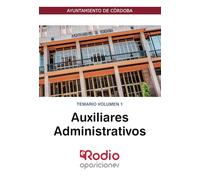 Auxiliares Administrativo. Ayuntamiento de Córdoba. Temario Volumen 1 (FONDO)