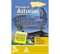 Auxiliares administrativo de la administración del principado de asturias. Prueba informática de corrección ortográfica.