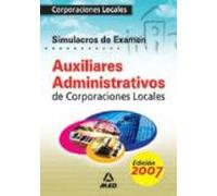 Auxiliares Administrativos de Corporaciones Locales. Simulacros de examen