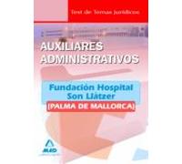 Auxiliares Administrativos De La Fundación Hospital Son Llàtzer (palma De Mallorca). Test