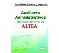 Auxiliares Administrativos Del Ayuntamiento De Altea. Test Parte Primera Y Segunda