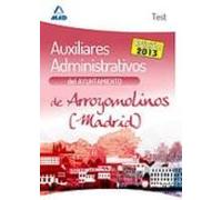 Auxiliares Administrativos Del Ayuntamiento De Arroyomolinos (Madrid). Test