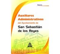 Auxiliares Administrativos Del Ayuntamiento De San Sebastian De Los Reyes. Temario