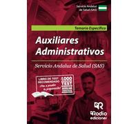 Auxiliares Administrativos. Temario Específico. Servicio Andaluz de Salud (SAS) (SIN COLECCION)