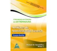 Auxiliares De Administración General De La Comunidad Autónoma De Extremadura. Manual De Openoffice Writer 2