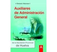 Auxiliares de administración general de la diputación provincial de huelva. Temario volumen i.