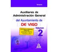 Auxiliares de administración general del ayuntamiento de vigo. Temario volumen 2