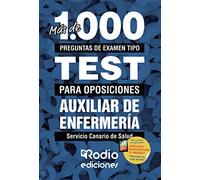 Auxiliares de Enfermería del Servicio Canario de Salud. Más de 1.000 preguntas de examen tipo test para oposiciones 1 año de test online gratis. (FONDO)