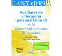 Auxiliares De Enfermería. Personal Laboral De La Comunidad Autónoma De Cantabria. Temario Y Test Materias Específicas