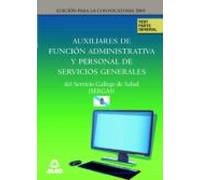 Auxiliares De Función Administrativa Y Personal De Servicios Generales Del Servicio Gallego De Salud (sergas). Test Parte General