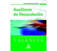 Auxiliares De Recaudación De La Diputación Provincial De Valencia. Temario De Materias Específicas. Volumen 1.