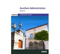 Auxiliars administratius. (Corporacions locals) Temari 1 (Temaris 1 y 2 Auxiliars Administratius Corporacions Locals de Catalunya (OC))