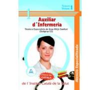 Auxiliars D¿infermeria Atenció Especialitzada De L¿institut Català De La Salut - Tècnic/a Especialista De Grau Mitjà Sanitari (subgrup C2)-. Temari Volum I