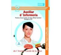 Auxiliars D¿infermeria Atenció Especialitzada De L¿institut Català De La Salut - Tècnic/a Especialista De Grau Mitjà Sanitari (subgrup C2)-. Temari Volum Ii