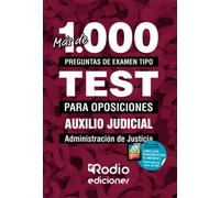 Auxilio Judicial Administración de Justicia. Más de 1.000 preguntas de examen tipo test para oposiciones + 1 año de test online gratis.: Más de 1.000 preguntas de examen tipo test para oposiciones