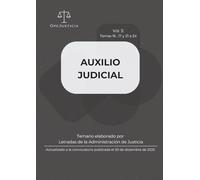 AUXILIO JUDICIAL. Vol. 3: Temario elaborado por Letradas de la Administración de Justicia. Actualizado a la convocatoria publicada el 30 de diciembre de 2025.