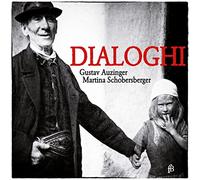Auzinger, Gustav Schobersberger, Martina - Dialoghi: Obras Para Tecla De Banchieri, Tomkins Y Otros