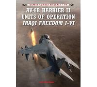 AV-8B Harrier II Units of Operation Iraqi Freedom I-VI (Combat Aircraft)