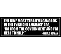 AV The Nine Most Terrifying Words in The English Language are "I'm from The Government and I'm Here to Help" Pegatina, cita de Ronald Reagan (negro, 3 x 8 pulgadas)