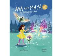 Ava and Maya: The Enchanted Lake: 2 (Ava and Maya Adventures)