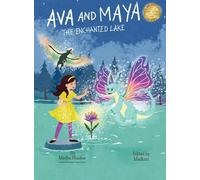 Ava and Maya: The Enchanted Lake: 2 (Ava and Maya Adventures)